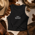 This is Actually my First Rodeo Racer Tank
