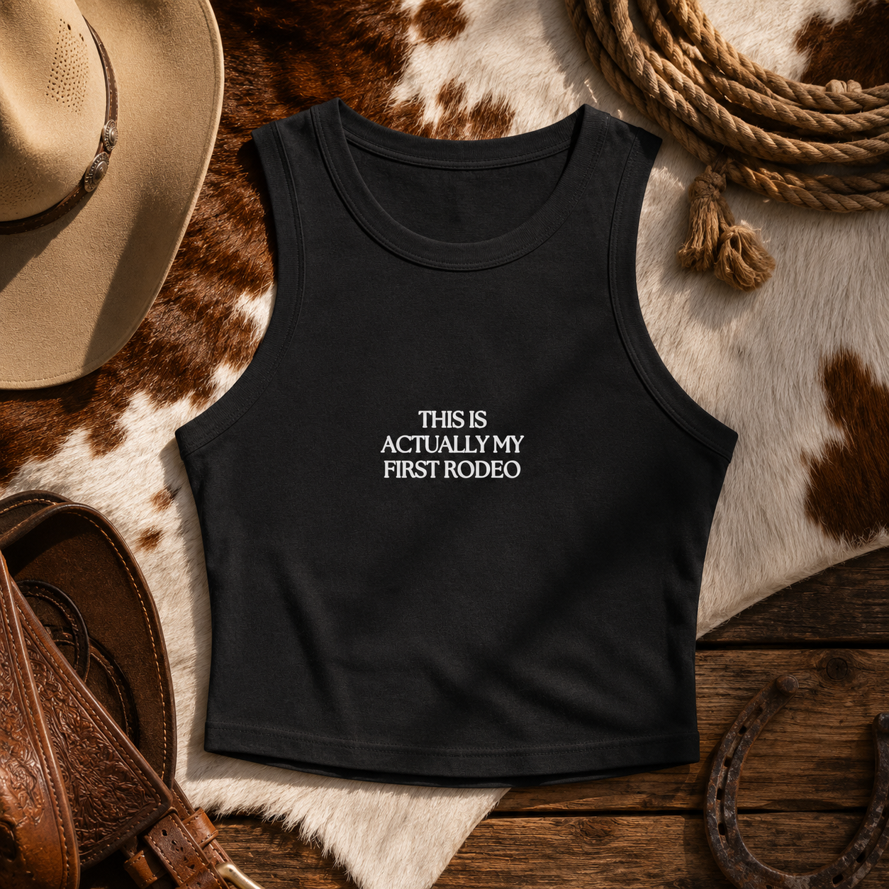 This is Actually my First Rodeo Racer Tank
